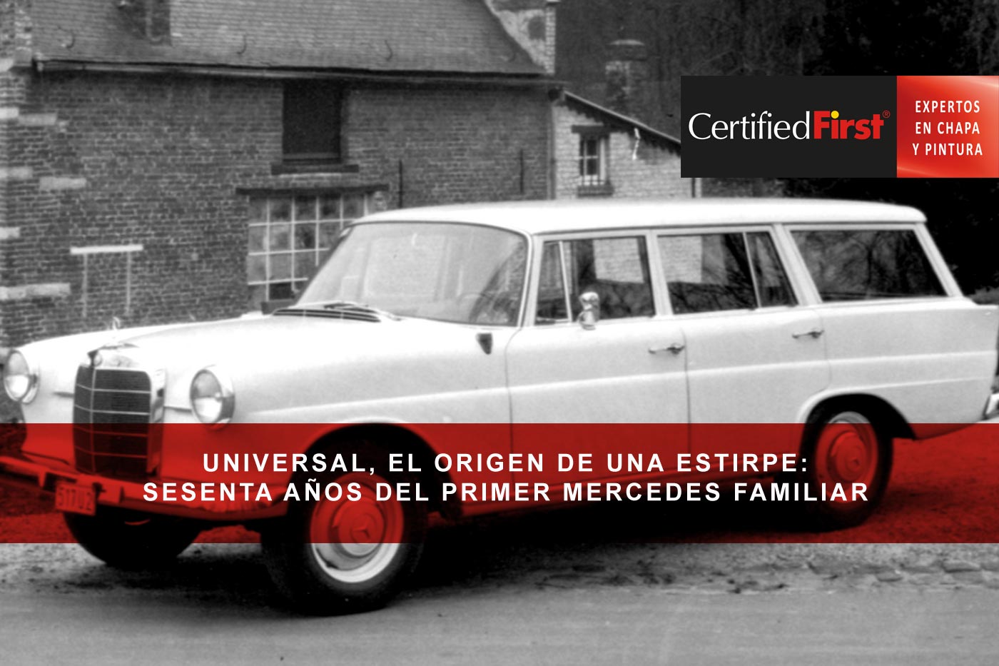 Universal, el origen de una estirpe: sesenta años del primer Mercedes familiar