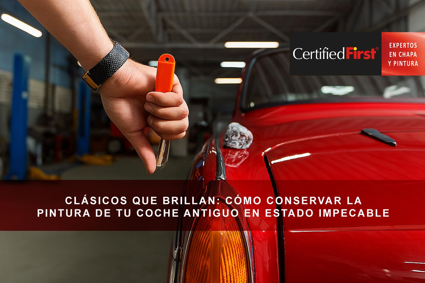 Clásicos que brillan: cómo conservar la pintura de tu coche antiguo en estado impecable
