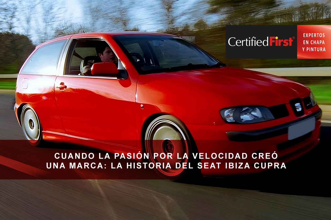 Cuando la pasión por la velocidad creó una marca: la historia del Seat Ibiza Cupra