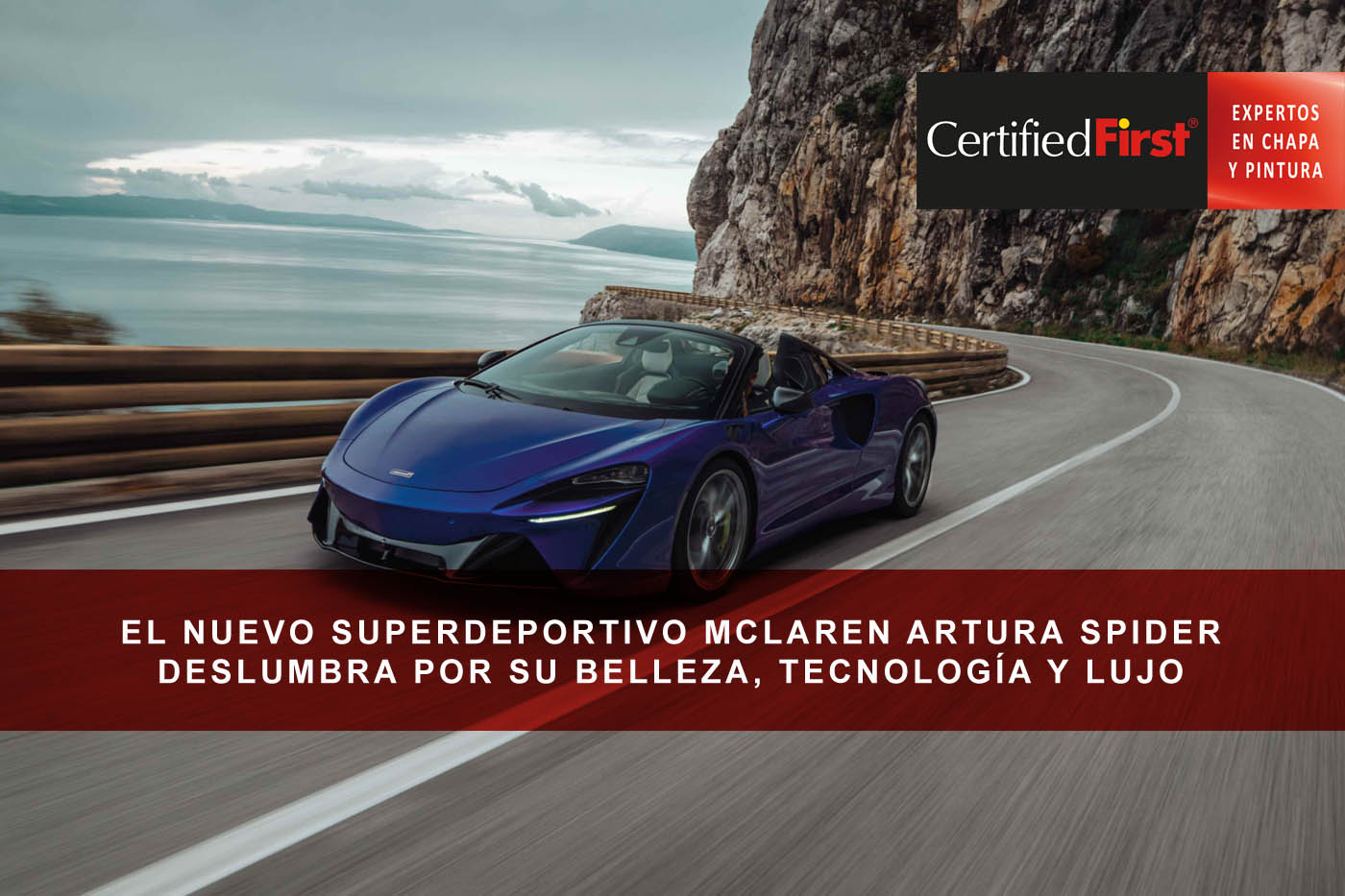 El nuevo superdeportivo McLaren Artura Spider deslumbra por su belleza, tecnología y lujo