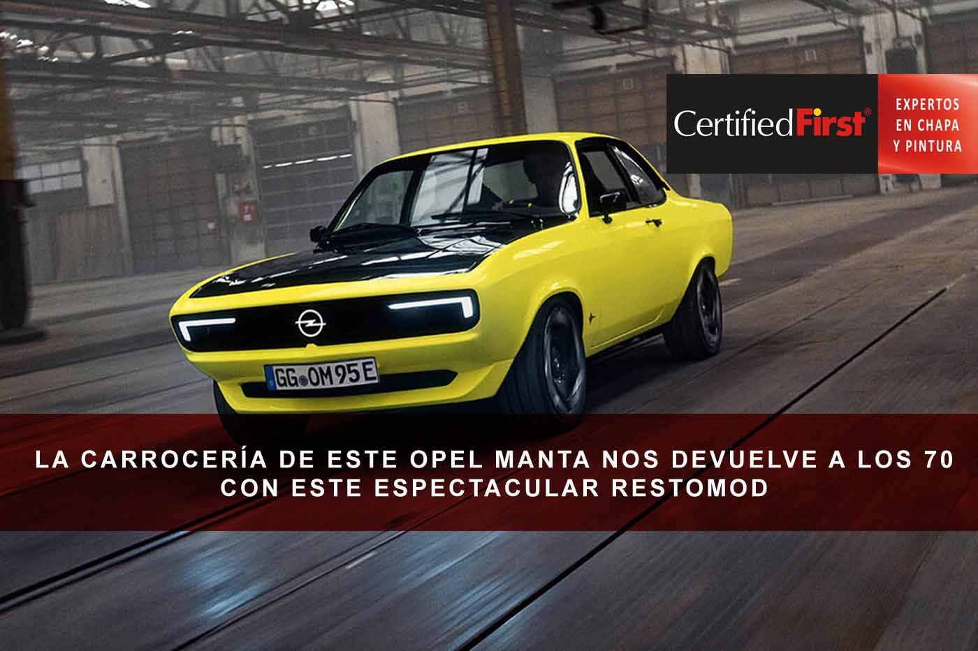 La carrocería de este Opel Manta nos devuelve a los 70 con este espectacular restomod