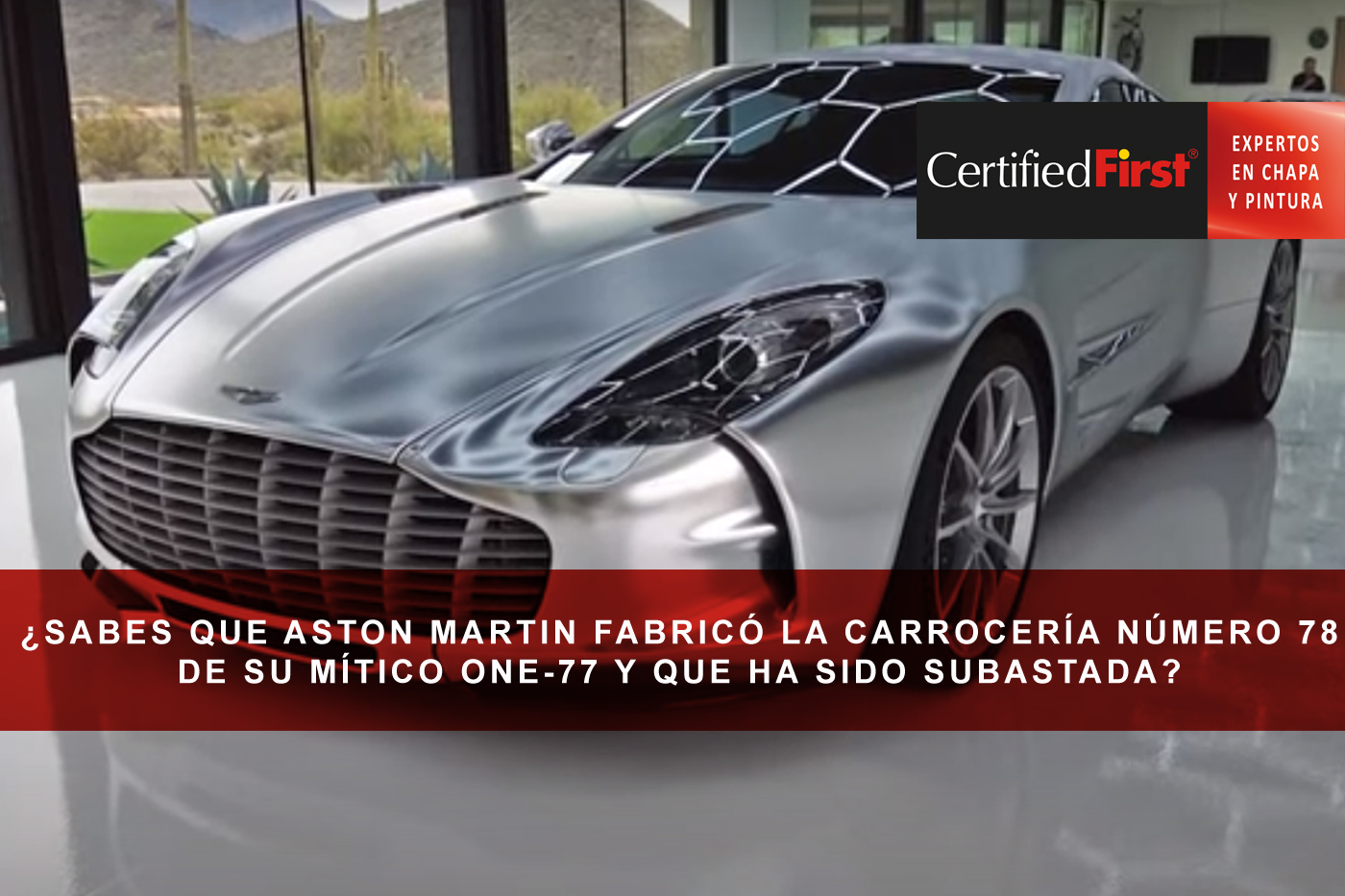 ¿Sabes que Aston Martin fabricó la carrocería número 78 de su mítico One-77 y que ha sido subastada?
