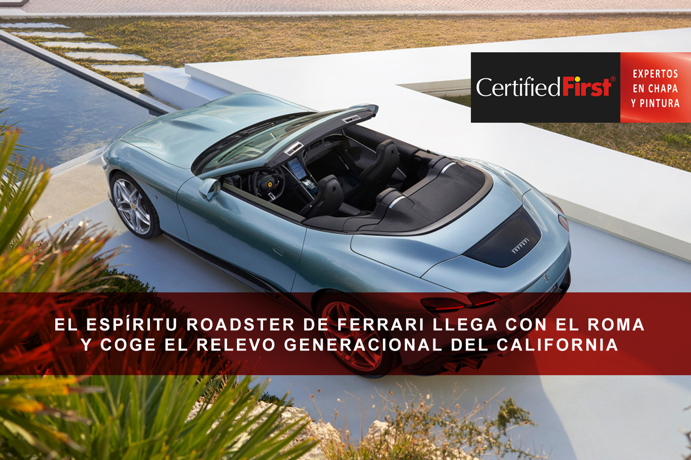 El espíritu roadster de Ferrari llega con el Roma y coge el relevo generacional del California