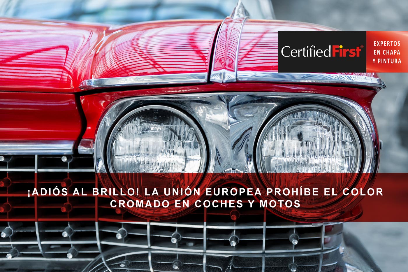 ¡Adiós al brillo! La Unión Europea prohíbe el color cromado en coches y motos