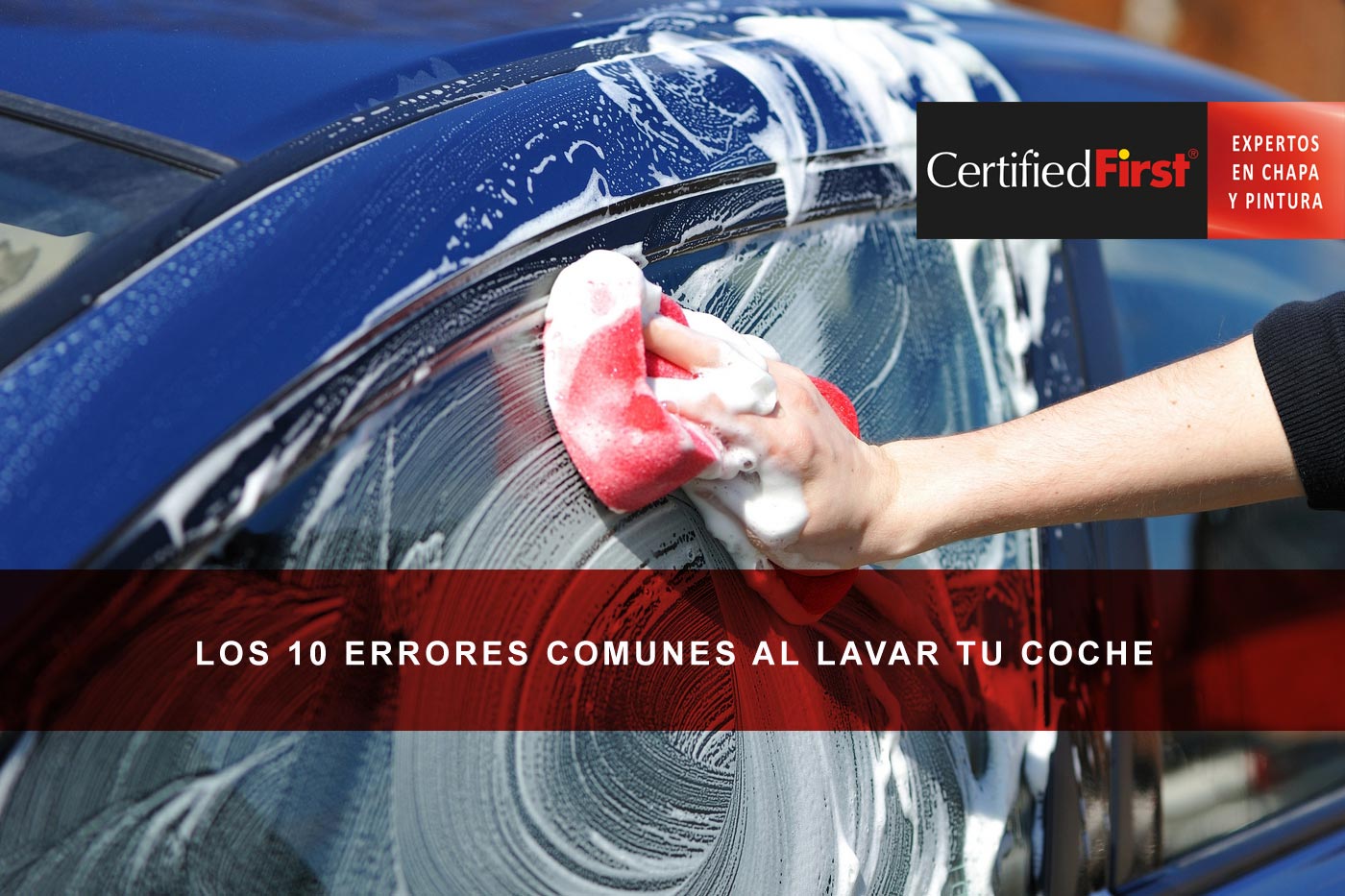 ¡Evita daños innecesarios! Descubre los 10 errores comunes al lavar tu coche y cómo solucionarlos