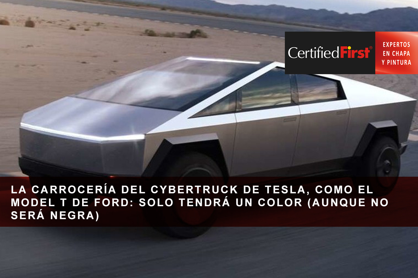 La carrocería del Cybertruck de Tesla, como el Model T de Ford: solo tendrá un color (aunque no será negra)