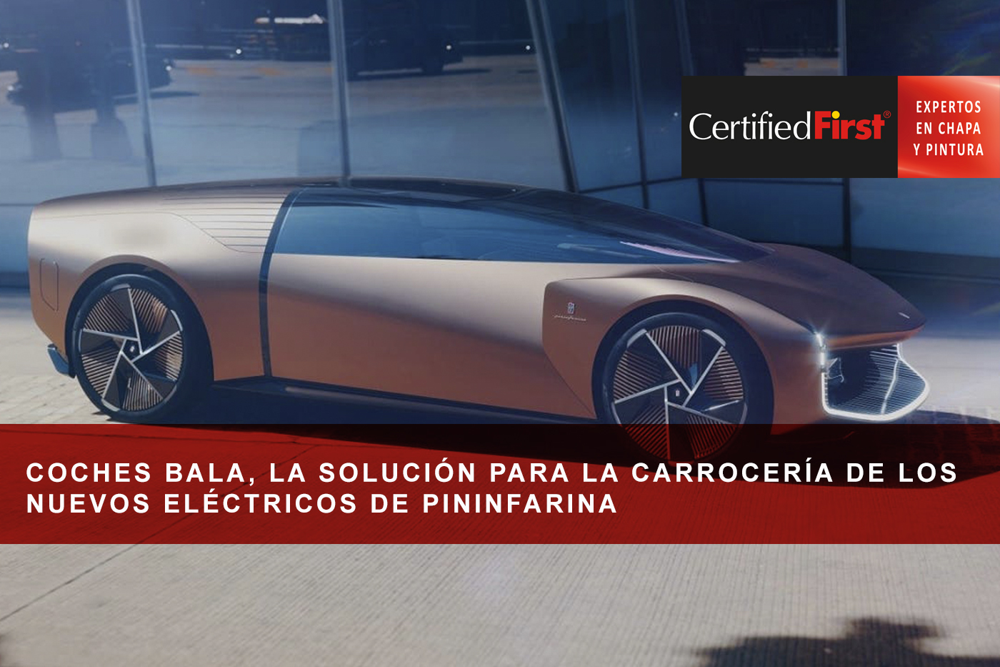 Coches bala, la solución para la carrocería de los nuevos eléctricos de Pininfarina