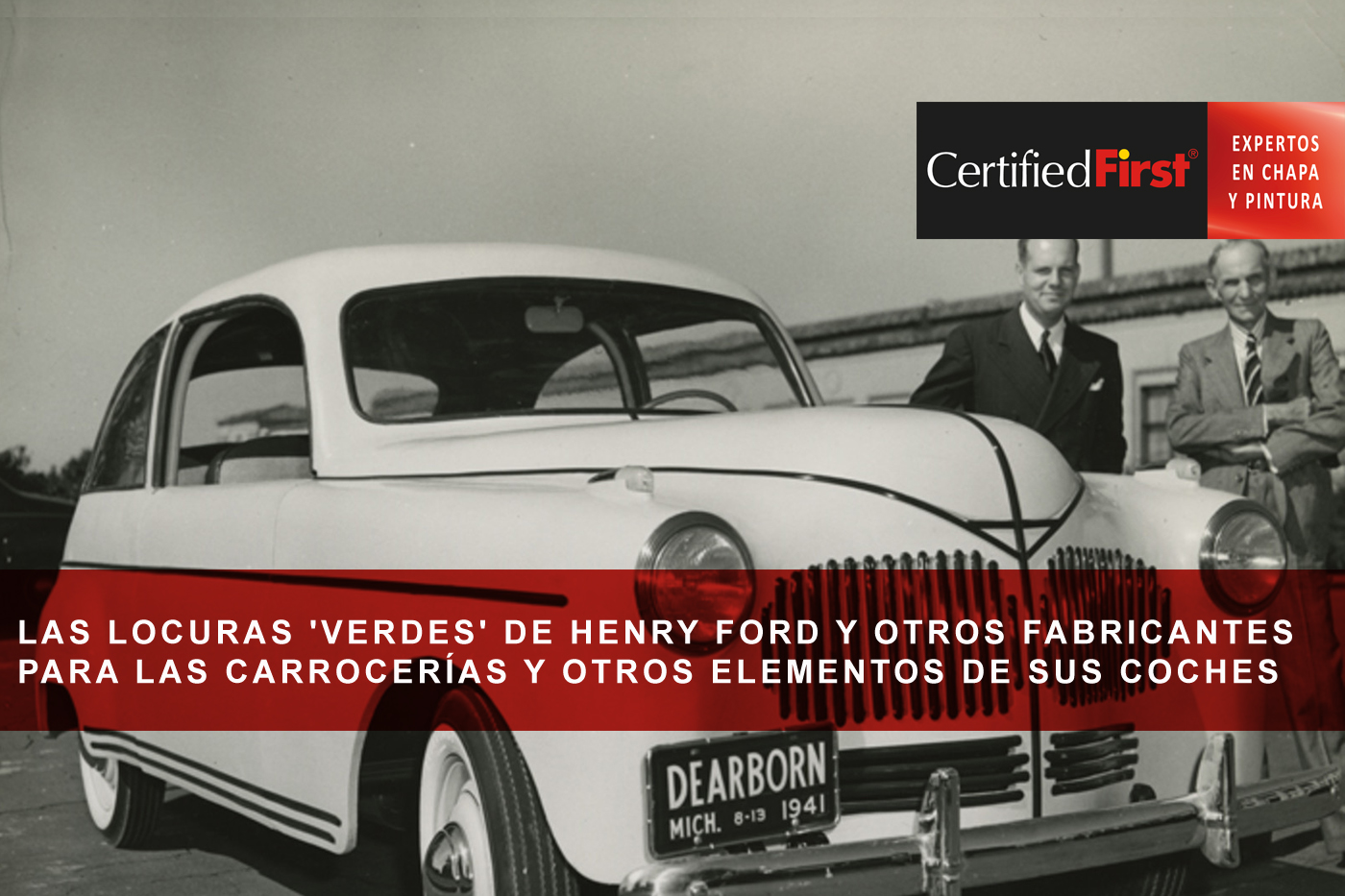 Las locuras 'verdes' de Henry Ford y otros fabricantes para las carrocerías y otros elementos de sus coches