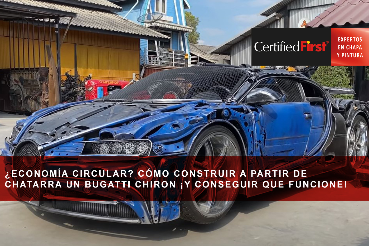 ¿Economía circular? Cómo construir a partir de chatarra un Bugatti Chiron ¡y conseguir que funcione!